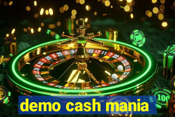 demo cash mania